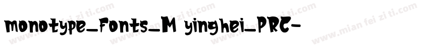 monotype_fonts_M yinghei_PRC字体转换
